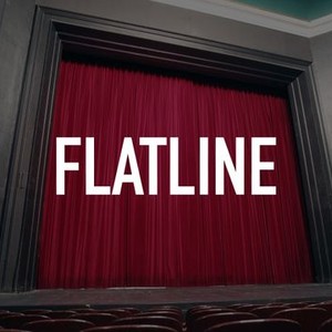 Flatline - Rotten Tomatoes
