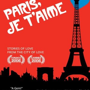 Paris Je T'aime (2007) - Rotten Tomatoes