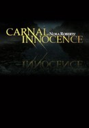 Nora Roberts' Carnal Innocence poster image