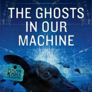 The Ghosts in Our Machine photo 4