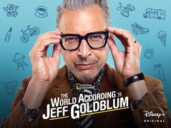 The World According to Jeff Goldblum Rotten Tomatoes