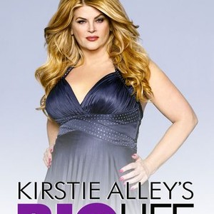 Kirstie Alley's Big Life - Rotten Tomatoes