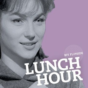 Lunch Hour - Rotten Tomatoes