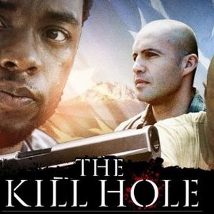 The Kill Hole - Rotten Tomatoes