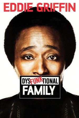 Eddie Griffin: Dysfunktional Family poster
