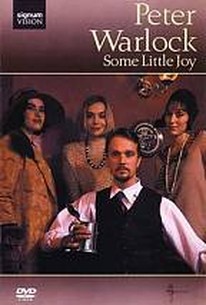 Peter Warlock: Some Little Joy - A Film by Tony Britten