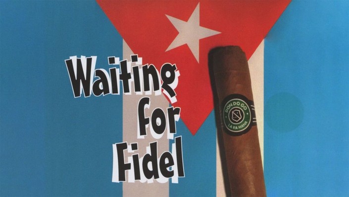 Waiting for Fidel | Rotten Tomatoes