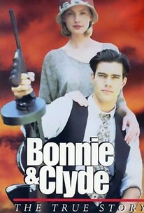 Bonnie And Clyde The True Story - Rotten Tomatoes