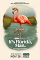 It's Florida, Man