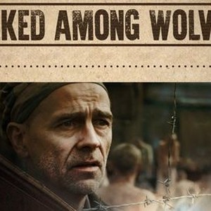 Naked Among Wolves - Rotten Tomatoes