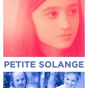 Petite Solange - Rotten Tomatoes