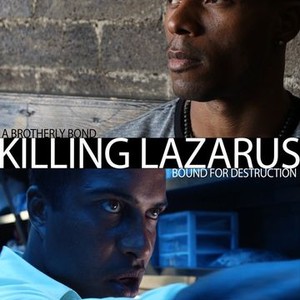 "Killing Lazarus photo 2"