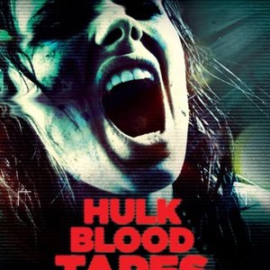 Hulk Blood Tapes (2015) photo 5