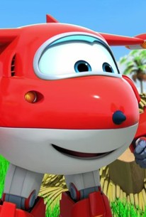 Super Wings: Season 3, Episode 9 - Rotten Tomatoes