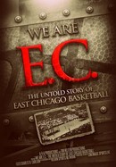 We Are EC: The Untold Story of East Chicago Basketball poster image