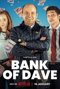 Bank of Dave - Rotten Tomatoes