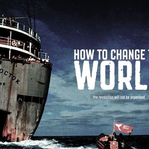 How to Change the World photo 1