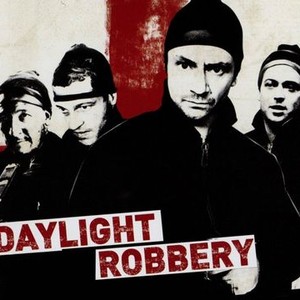 "Daylight Robbery photo 5"