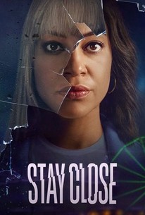 Stay Close: Season 1 | Rotten Tomatoes