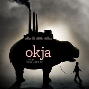 Okja (2017) - Rotten Tomatoes