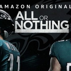 All or Nothing: The Philadelphia Eagles, Episode 2 - Rotten Tomatoes