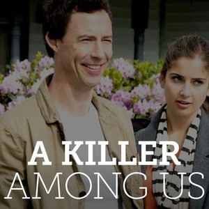 A Killer Among Us 2012 Rotten Tomatoes