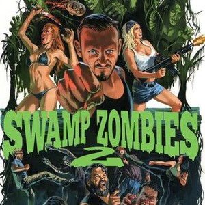 Swamp Zombies 2 - Rotten Tomatoes