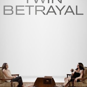 Twin Betrayal - Rotten Tomatoes