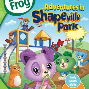 Leapfrog: Adventures in Shapeville Park - Rotten Tomatoes