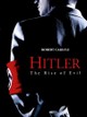 Hitler: The Rise of Evil