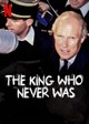 The King Who Never Was