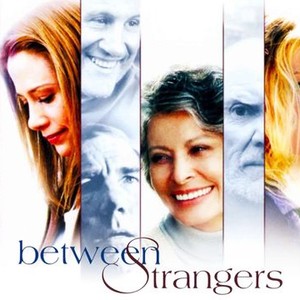 Between Strangers photo 5