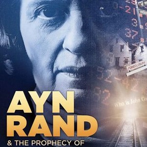 Ayn Rand & the Prophecy of Atlas Shrugged (2011) photo 5