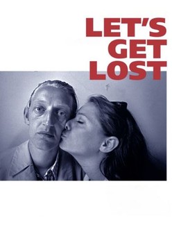 Let's Get Lost | Rotten Tomatoes