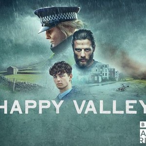 Happy Valley - Rotten Tomatoes