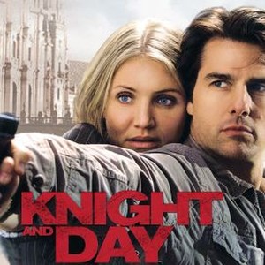 Knight & Day (2010) - Rotten Tomatoes