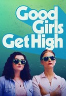Good Girls Get High poster image