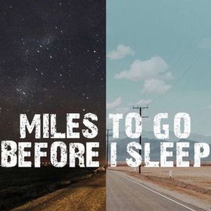 Miles to Go Before I Sleep photo 4