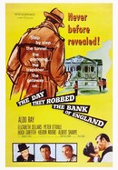 The Day They Robbed the Bank of England poster image
