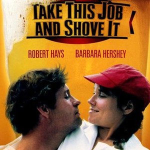 Take this job and best sale shove it movie streaming