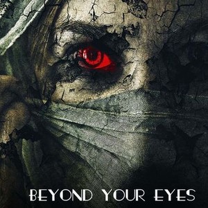 Beyond Your Eyes - Rotten Tomatoes
