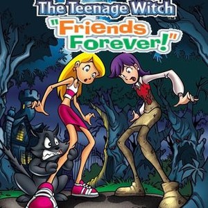 Sabrina the Teenage Witch: Friends Forever!