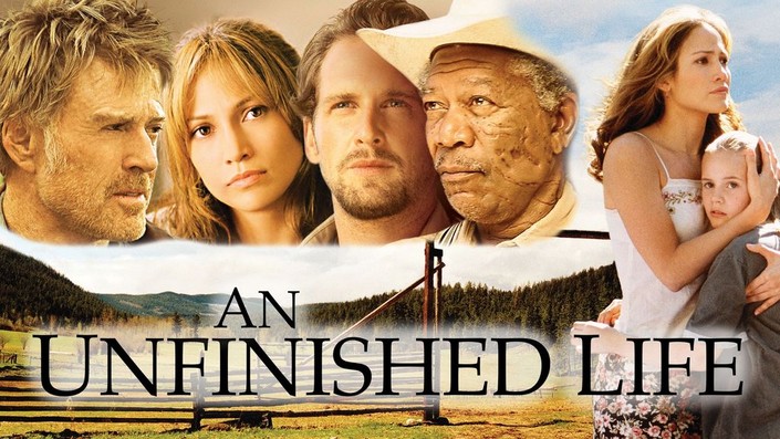 An Unfinished Life | Rotten Tomatoes