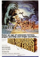 When Dinosaurs Ruled the Earth poster image