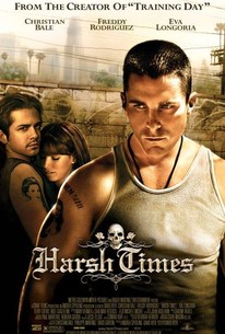 Harsh Times - Movie Reviews - Rotten Tomatoes
