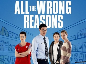 All the wrong reasons 2013 watch online sale