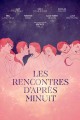 Les rencontres d'après Minuit