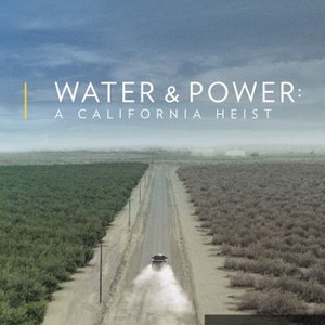 Water & Power: A California Heist (2017) photo 15