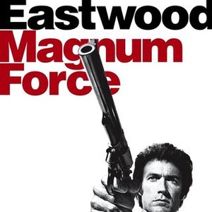 Magnum Force | Rotten Tomatoes