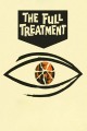 The Full Treatment